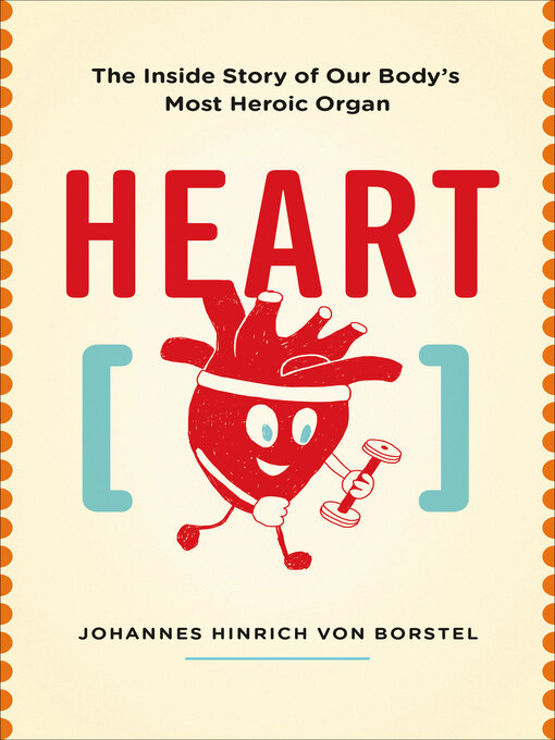 Title details for Heart by Johannes Hinrich von Borstel - Available